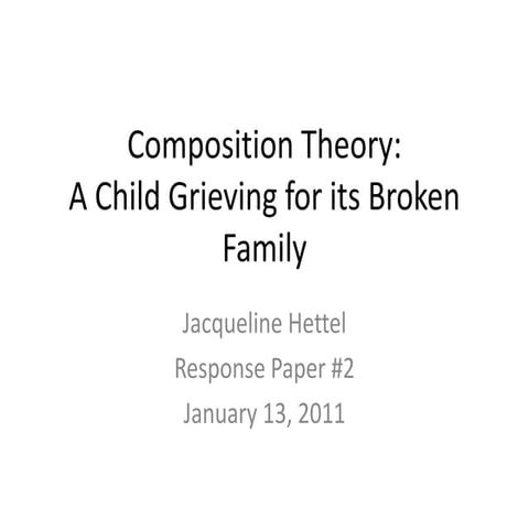 Composition Theory: A Child Grieving for its Broken Family