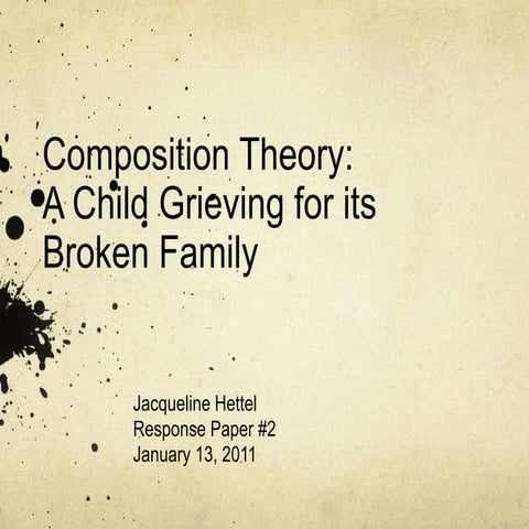 Composition Theory: A Child Grieving for its Broken Home