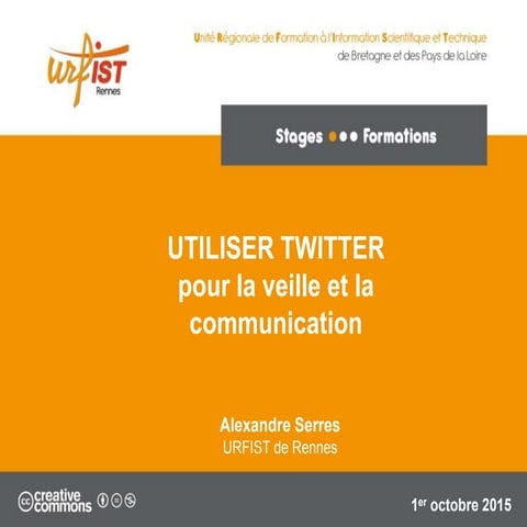 Utiliser Twitter pour la veille et la communication