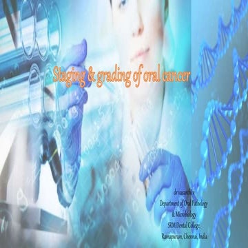 Staging & Grading of oral cancer
