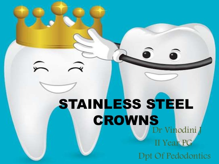 Stainless steel crowns in pediatric dentistry ppt