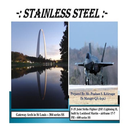 Stainless steel presentation