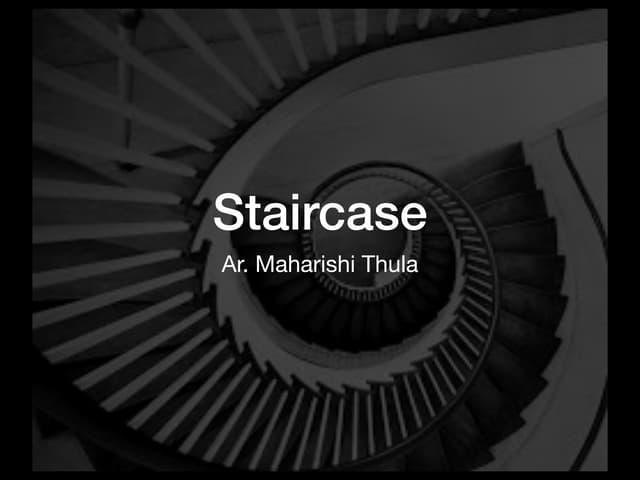 Staircase
