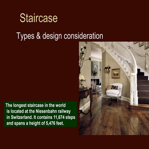 Staircase:  Designing and basics