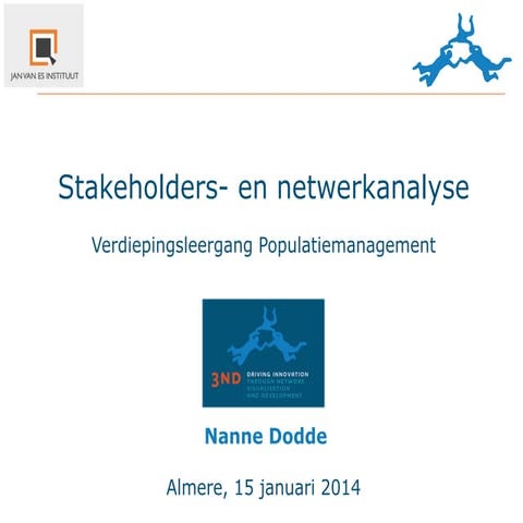 Stakeholders- en netwerkanalyse - Nanne Dodde 3ND - Populatiemngt JvEI 15jan....