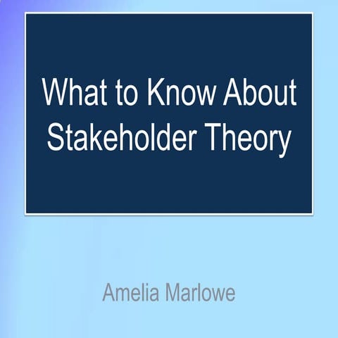 Stakeholder Theory Marlowe Pptx