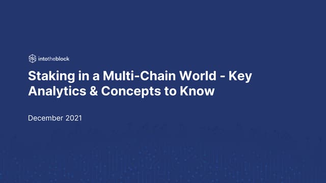 Staking in a Multi-Chain World - Key Analytics & Concepts to Know