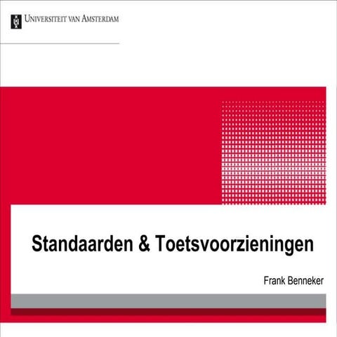 Standaarden en Toetsvoorzieningen SURF 13 juni 2014