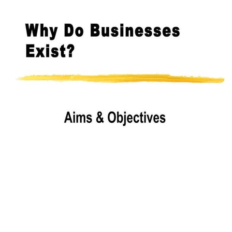 Standard Grade Business Management - Aims and Objectives of Business