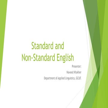 Standard and non standard englishes