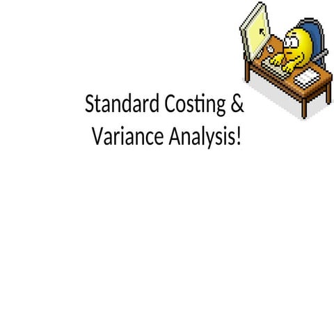 Standard Costing & Variance Analysis.PPT