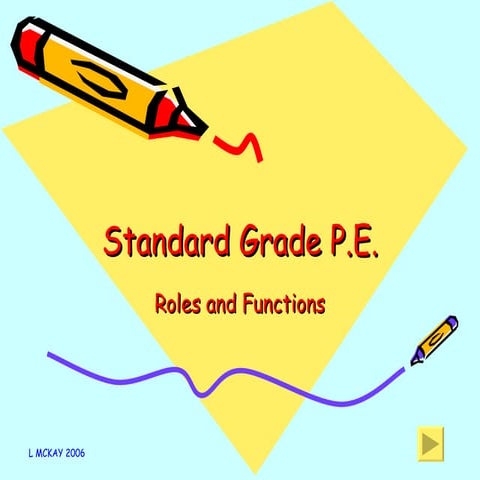 Standard grade   roles and functions