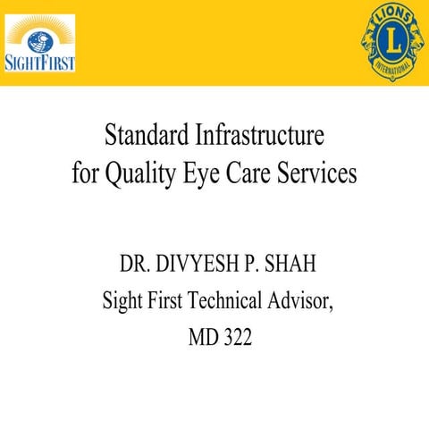 Standard infrastructure for quality eye care services