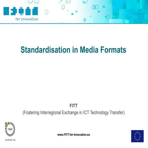 Standardisation In Media Formats
