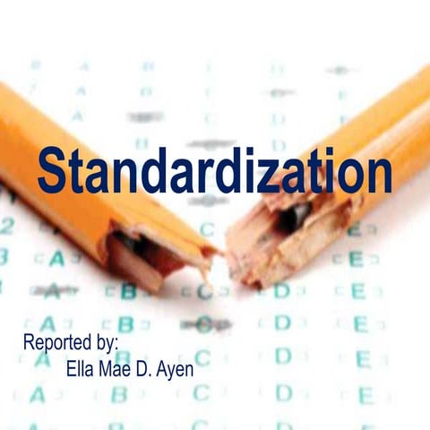 Standardization