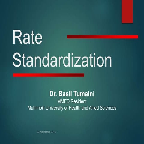 Standardization of rates by Dr. Basil Tumaini