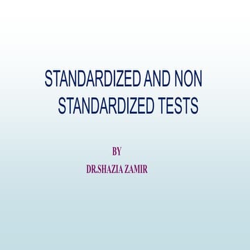 Standardized and non standardized tests