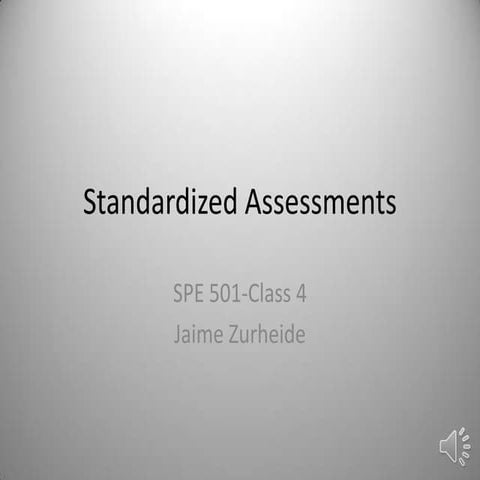 Standardized assessments