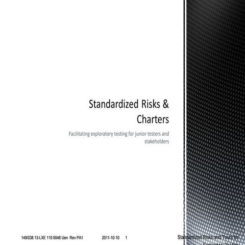 Standardized risks & charters in exploratory testing