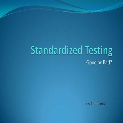 Standardized Testing