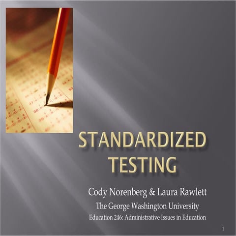 EDUC 246 Standardized Testing Multi Media Presentation