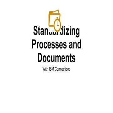 Improving Quality by Standardizing Processes and Procedures
