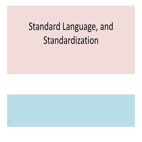 Standard language, and standardization