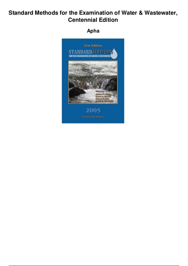 Standard methods for the examination of water and wastewater