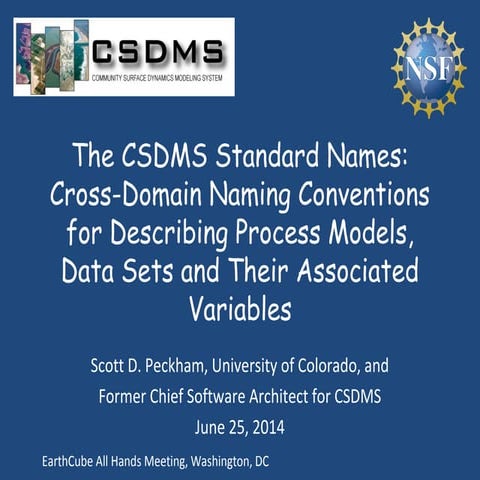 AHM 2014: The CSDMS Standard Names, Cross-Domain Naming Conventions for Descr...