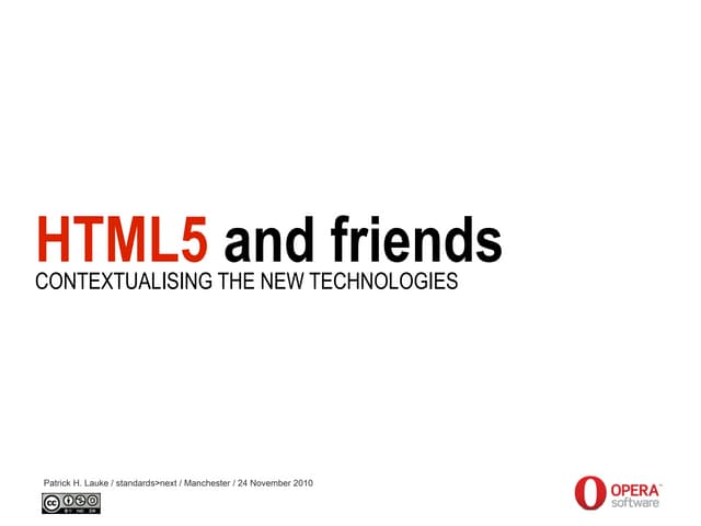 HTML5 and friends - standards>next Manchester 24.11.2010