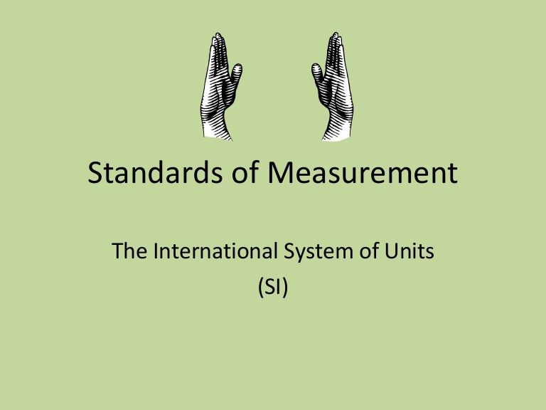 Standards Of Measurement