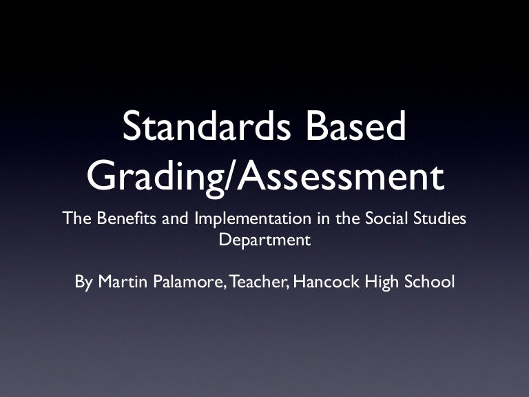 Standards Based Grading by Martin Palamore