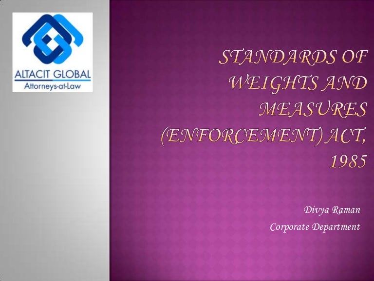 Standards of weights and measures (enforcement) act