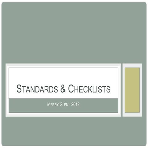 Standards and Checklists for Merry Glen