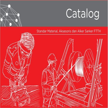 Standar material aksesoris alkersarker ftth e catalog - mjl