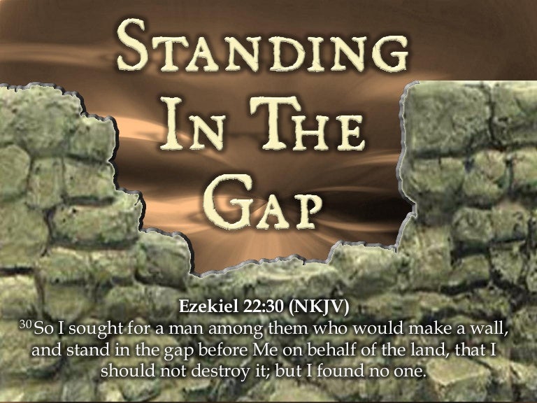 Standing In The Gap