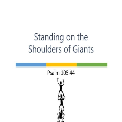 Standing On the Shoulders of Giants | PPTX