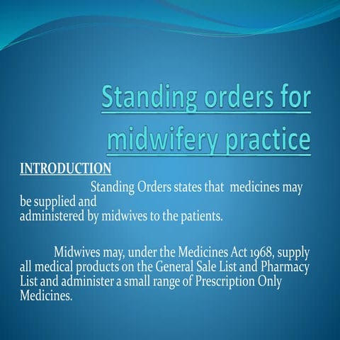 Standing orders for midwifery practice.pptx