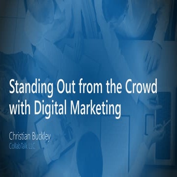 Standing Out from the Crowd with Digital Marketing