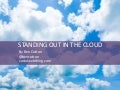Standing Out in the Cloud