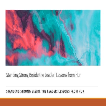 Standing Strong Beside the Leader: Leadership Lessons from Hur's ...
