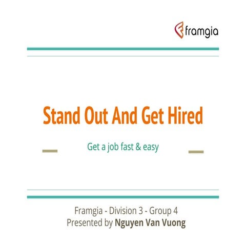 Stand out and get hired