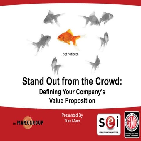 Stand Out from the Crowd - Defining Your Company’s Value Proposition 