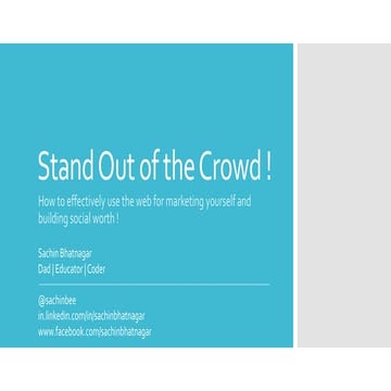 Stand out of the crowd | How to effectively use the web for marketing yoursel...