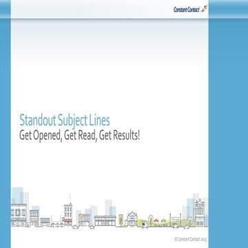 Standout Subject Lines: Get Opened, Get Read, Get Results!