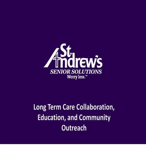 St. Andrews: Long Term Care Collaboration, Education, and Community Outreach