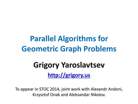 Parallel Algorithms for Geometric Graph Problems (at Stanford)