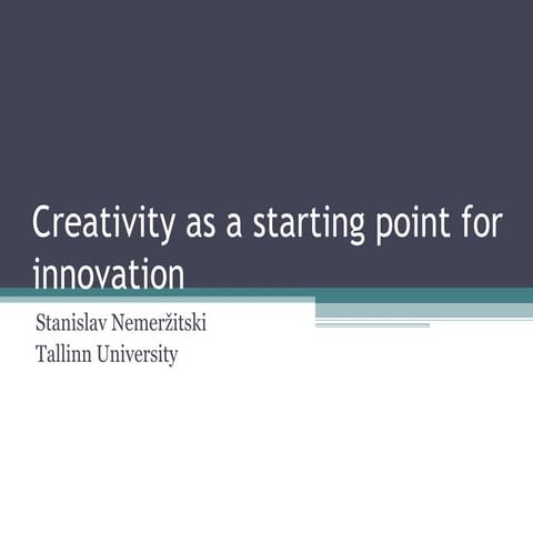 Creativity as a starting point for innovation
