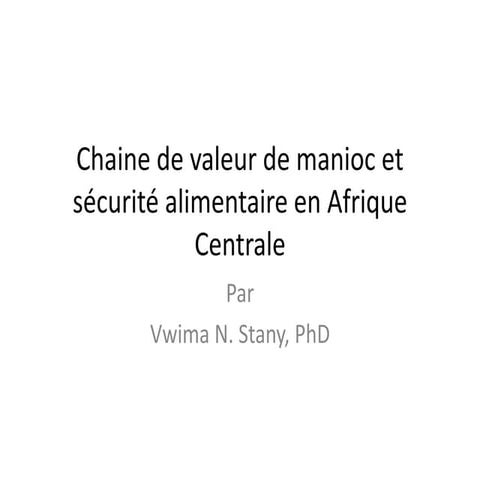 Chaine de valeur de manioc et sécurité alimentaire en Afrique centrale