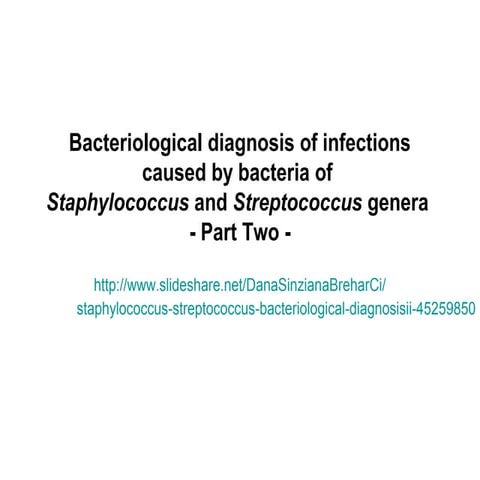 Staphylococcus streptococcus bacteriological diagnosis_ii